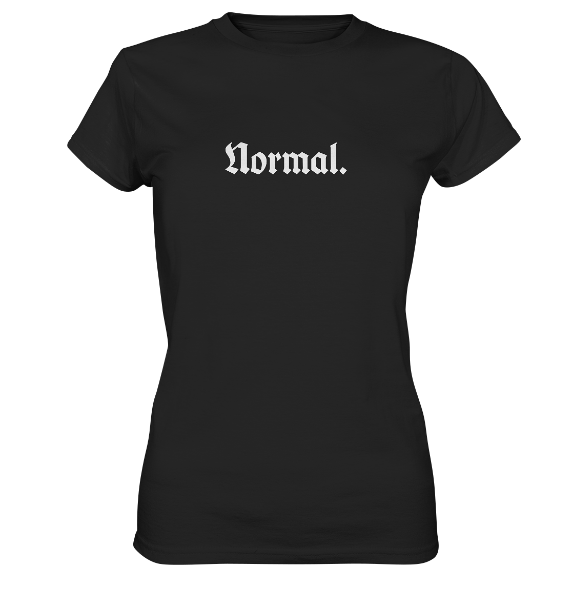Normal. T-Shirt Frauen