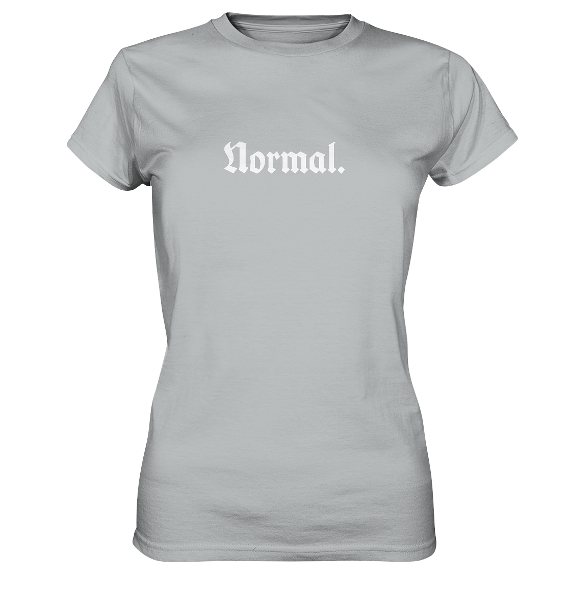 Normal. T-Shirt Frauen